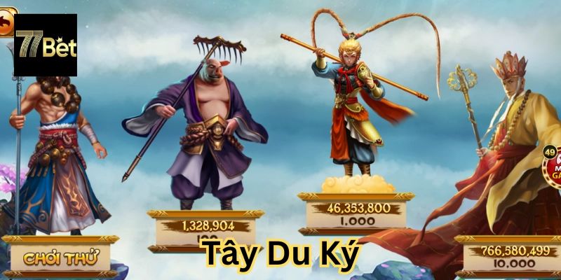 Hướng dẫn chơi nổ hũ Tây Du Ký chi tiết